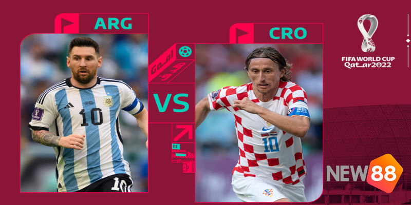 NEW88 - Nhận Định Argentina Vs Croatia 02h00 Ngày 14/12/2022 - World Cup 2022